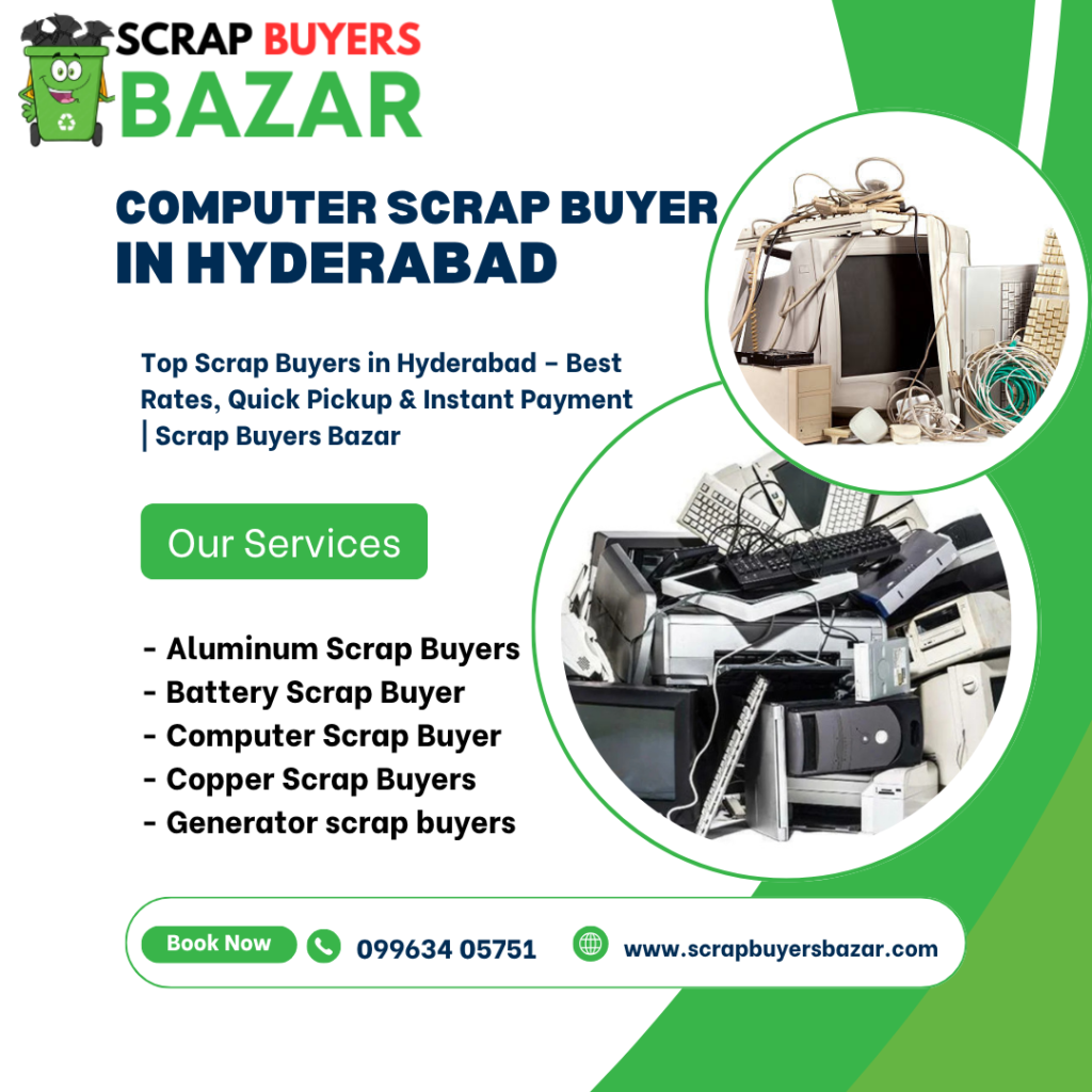 Computer scrap buyers in Hyderabad